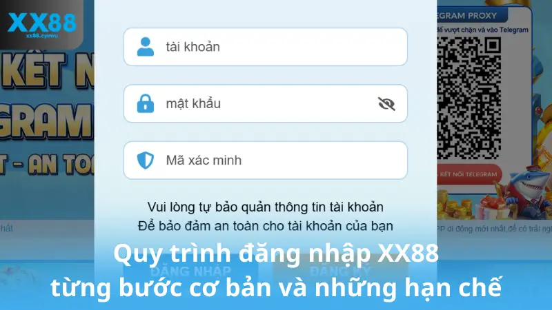 Quy trình đăng nhập XX88 từng bước cơ bản và những hạn chế